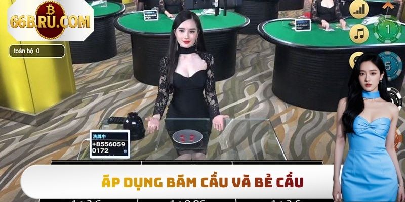 Xóc Đĩa 66b - Hướng Dẫn Cách Chơi Cơ Bản Dành Cho Newbie 4 Áp dụng bám cầu và bẻ cầu