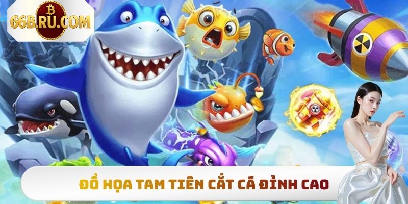 Tam Tiên Cắt Cá - Săn Boss Nổ Hũ, Rinh Thưởng Bạc Tỷ 2 Đồ họa Tam Tiên Bắn Cá đỉnh cao
