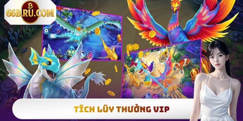 Ông Trùm Bắn Cá - Trò Chơi Săn Thưởng Hot Bậc Nhất 2025 3 Tích lũy thưởng VIP