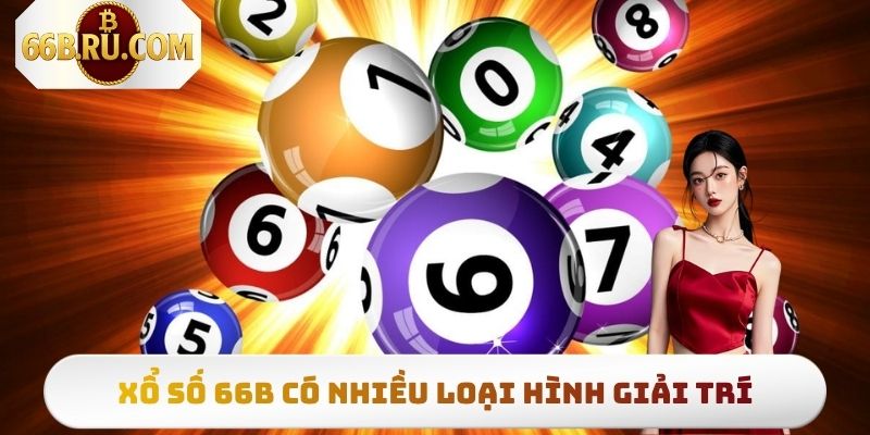 Xổ Số 66b Và 4 Ưu Điểm Do Hội Viên Lâu Năm Đánh Giá 3 Xổ số 66b quy tụ nhiều loại hình giải trí khác nhau